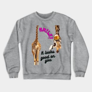 Smile it looks good on you Crewneck Sweatshirt